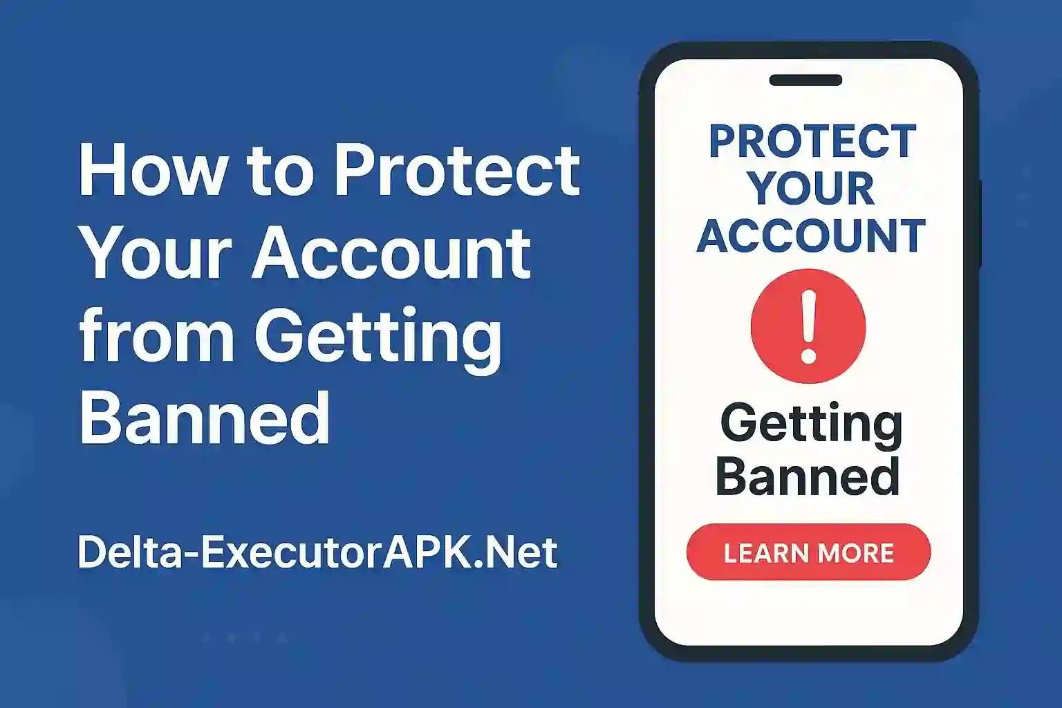 How to Protect Your Account from Getting Banne